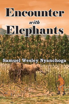 Encounter with Elephants - Nyanchoga, Samuel W.