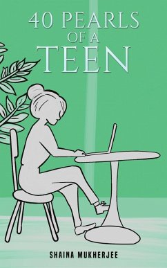 40 Pearls of a Teen - Mukherjee, Shaina