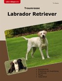 Traumrasse Labrador Retriever (eBook, ePUB)