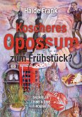 Koscheres Opossum zum Frühstück? (eBook, ePUB)