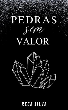 Pedras Sem Valor (Romance, #1) (eBook, ePUB) Cover Pedras Sem Valor (Romance, #1) (eBook, ePUB)