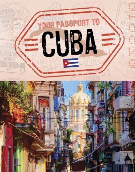 Your Passport to Cuba