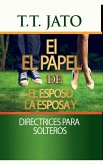 El El papel De El esposo La esposa y Directrices para solteros