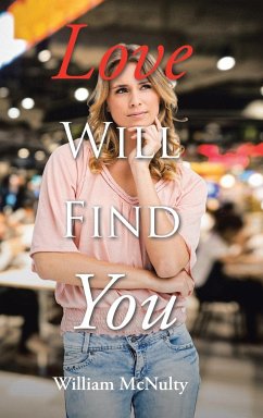 Love Will Find You - McNulty, William