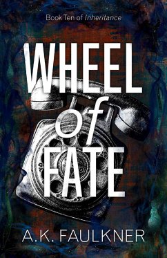 Wheel of Fate - Faulkner, Ak