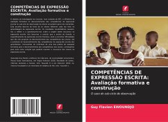 COMPETÊNCIAS DE EXPRESSÃO ESCRITA: Avaliação formativa e construção - EWOUNDJO, Guy Flavien