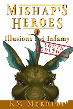 Illusions and Infamy Youth Edition - Merritt, Km