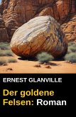 Der goldene Felsen: Roman (eBook, ePUB)