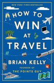 How to Win at Travel (eBook, ePUB)