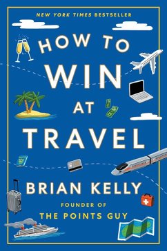 How to Win at Travel (eBook, ePUB) Cover How to Win at Travel (eBook, ePUB)