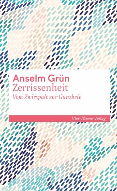 Zerrissenheit (eBook, ePUB) - Grün, Anselm