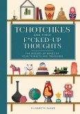 Tchotchkes and their F*cked-Up Thoughts (eBook, ePUB)