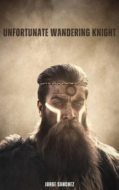 Cover Unfortunate Wandering Knight (eBook, ePUB)