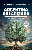 Argentina dolarizada (eBook, ePUB) Argentina dolarizada (eBook, ePUB)