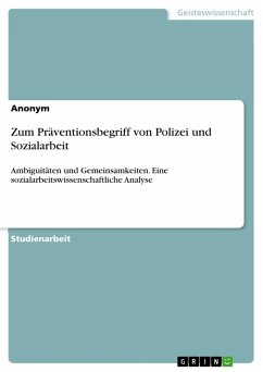 Zum Präventionsbegriff von Polizei und Sozialarbeit