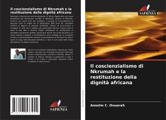 Il coscienzialismo di Nkrumah e la restituzione della dignità africana - C. Onuorah, Anselm