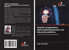 Analisi pragmatica dell'argomentazione nel discorso politico. - Louchkli, Adil