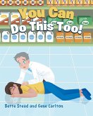 You Can Do This Too! You Can Do This Too!