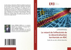 Le retard de l'effectivité de la décentralisation territoriale en RDC - Kambale Kaputu, Arsène;Muhindo Kahongya, Azora