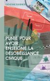 Punie pour avoir enseigné la désobéissance civique (eBook, ePUB)