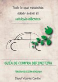 Todo lo que necesitas saber sobre el vehículo eléctrico (eBook, ePUB)