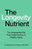 The Longevity Nutrient (eBook, ePUB) The Longevity Nutrient (eBook, ePUB)