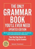 The Only Grammar Book You'll Ever Need, Updated Edition (eBook, ePUB) The Only Grammar Book You'll Ever Need, Updated Edition (eBook, ePUB)