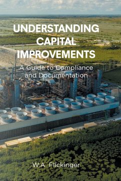 Understanding Capital Improvements - Flickinger, W. A.