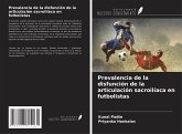 Prevalencia de la disfunción de la articulación sacroilíaca en futbolistas