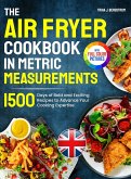 The Air Fryer Cookbook in Metric Measurements