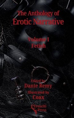 The Anthology of Erotic Narrative, Volume I Fetish - International Writers