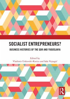Cover Socialist Entrepreneurs? Business Histories of the GDR and Yugoslavia