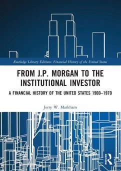 From J.P. Morgan to the Institutional Investor - Markham, Jerry W.