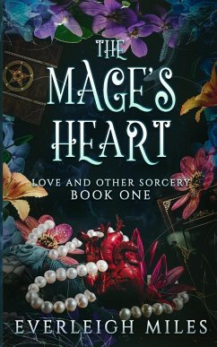 The Mage's Heart - Miles, Everleigh