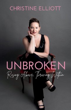 Unbroken - Elliott, Christine Ruth