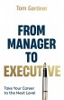 From Manager to Executive: Take Your... - Bild 1