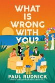 What Is Wrong with You? (eBook, ePUB)