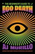 The Beginner's Guide to Ego Death... - Bild 1