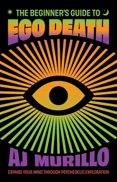 The Beginner's Guide to Ego Death (eBook, ePUB) - Murillo, Aj