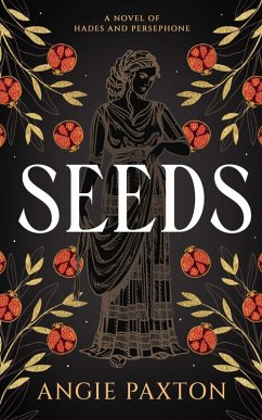 Seeds (eBook, ePUB) - Paxton, Angie