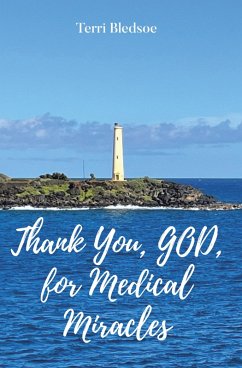 Cover Thank You, God, For Medical Miracles (eBook, ePUB)