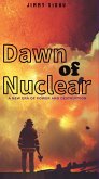 Dawn of Nuclear (eBook, ePUB)