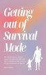 Getting Out of Survival Mode: the... - Bild 1