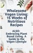 Wholesome Vegan Living: 15 Weeks of... - Bild 1