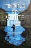 Finding My Voice (eBook, ePUB) Finding My Voice (eBook, ePUB)
