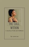 The Call Within A Journey of Faith and Fulfillment (eBook, ePUB)