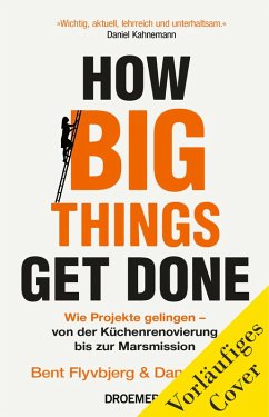 How Big Things Get Done (eBook, ePUB) - Flyvbjerg, Bent