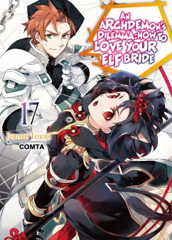 An Archdemon's Dilemma: How to Love Your Elf Bride: Volume 17 (eBook, ePUB) - Teshima, Fuminori