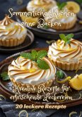 Sommerliche Kuchen ohne Backen (eBook, ePUB)