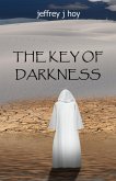 The Key of Darkness (eBook, ePUB) The Key of Darkness (eBook, ePUB)
